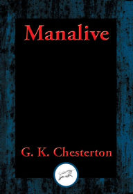 Manalive: With Linked Table of Contents - G. K. Chesterton