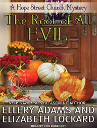 The Root of All Evil - Ellery Adams