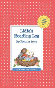 Lidia's Reading Log: My First 200 Books (GATST) Martha Day Zschock Author
