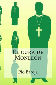 El cura de Monleon - Pio Baroja
