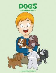 Dogs Coloring Book 3 Nick Snels Author