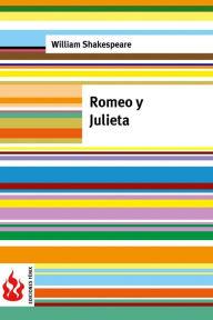 Romeo y Julieta: (low cost). EdiciÃ³n limitada William Shakespeare Author