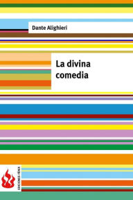 La divina comedia: (low cost). EdiciÃ³n limitada Dante Alighieri Author