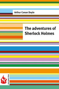 The adventures of Sherlock Holmes: (low cost). limited edition Arthur Conan Doyle Author