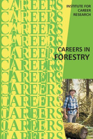 Careers in Forestry Institute For Career Research Author
