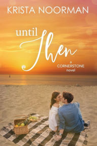 Until Then Krista Noorman Author
