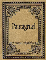 Pantagruel - Francois Rabelais