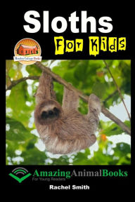 Sloths For Kids John Davidson Author
