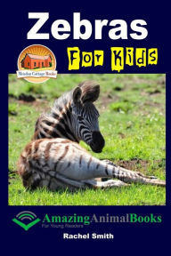 Zebras For Kids John Davidson Author