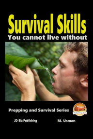 Survival Skills You Cannot Live Without John Davidson Author