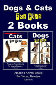 Dogs & Cats For Kids - 2 Books John Davidson Author