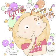 Tyttö, joka unohti nimensä MARJA Tiina Walsh Author
