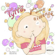Tyttö, joka unohti nimensä MIRELLA Tiina Walsh Author