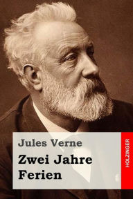 Zwei Jahre Ferien Jules Verne Author