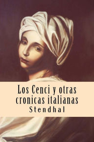 Los Cenci y otras cronicas italianas - Stendhal