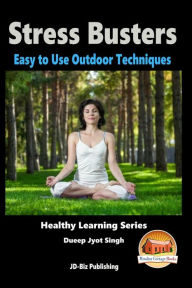 Stress Busters - Easy to Use Outdoor Techniques John Davidson Author