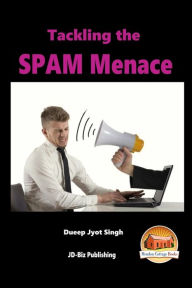 Tackling the SPAM Menace John Davidson Author