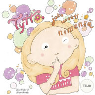 Tyttö, joka unohti nimensä TEIJA Tiina Walsh Author