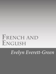 French and English: A Story of the Struggle in America Evelyn Everett-Green Author