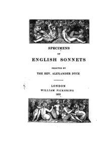 Specimens of English Sonnets - Alexander Dyce