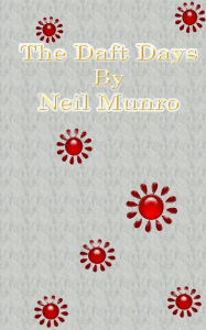 The Daft Days Neil Munro Author