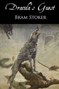 Dracula's Guest Bram Stoker Author