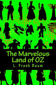 The Marvelous Land of OZ - L. Frank Baum