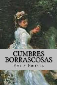 Cumbres Borrascosas (Spanish Edition) - Emily Brontë