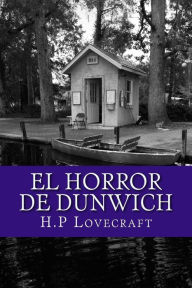 El horror de Dunwich - H. P. Lovecraft
