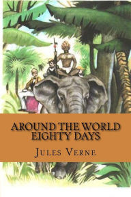 Around the world eighty days Jules Verne Author