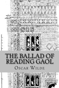The Ballad of Reading Gaol Oscar Wilde Author