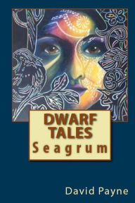 Dwarf Tales - David Payne