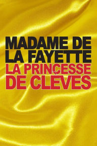 La Princesse de Clèves Madame de La Fayette Author