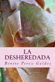 La Desheredada - Benito Perez Galdos