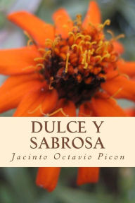 Dulce y Sabrosa - Jacinto Octavio Picon