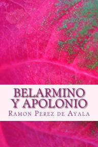 Belarmino y Apolonio - Ramon Perez de Ayala