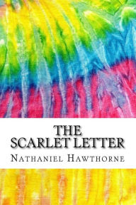 The Scarlet Letter: Includes MLA Style Citations for Scholarly Secondary Sources, Peer-Reviewed Journal Articles and Critical Essays (Squid Ink Classics, Band 456)