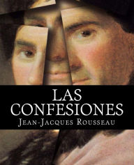 Las confesiones - Jean-Jacques Rousseau