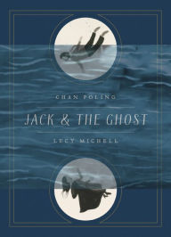 Jack and the Ghost Chan Poling Author