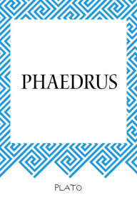 Phaedrus - Plato