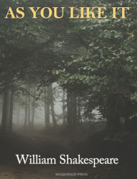 As You Like It William Shakespeare Author