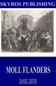 Moll Flanders Daniel Defoe Author