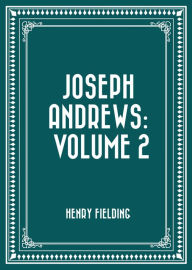 Joseph Andrews: Volume 2 - Henry Fielding