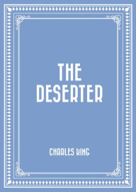 The Deserter - Charles King