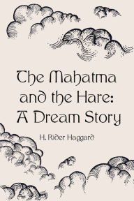 Mahatma and the Hare: A Dream Story