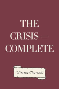 The Crisis - Complete Winston Churchill Author