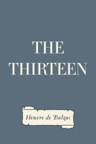 The Thirteen - Honore de Balzac