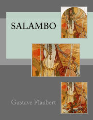 Salambo: Ein Roman aus Alt-Karthago Gustave Flaubert Author