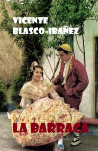 La Barraca - Vicente Blasco-Iba ez
