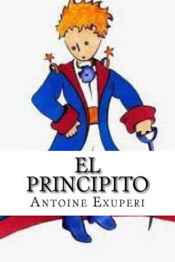 El Principito (Spanish Edition) Antoine de Saint Exuperi Author